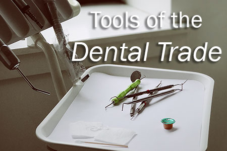 Bolivia dentists at Coastal Pediatric Dentistry talk to patients about the tools you’re likely to see in dental offices and how they’re used.