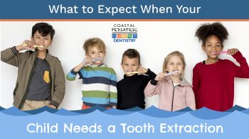 Wondering what happens during a tooth extraction for kids? Learn what to expect and how Coastal Pediatric Dentistry makes the experience safe and comfortable.